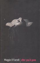 After You'd Gone by Maggie O'Farrell